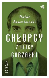 Szamburski Rafał - Chłopcy z ulicy Gorzałki