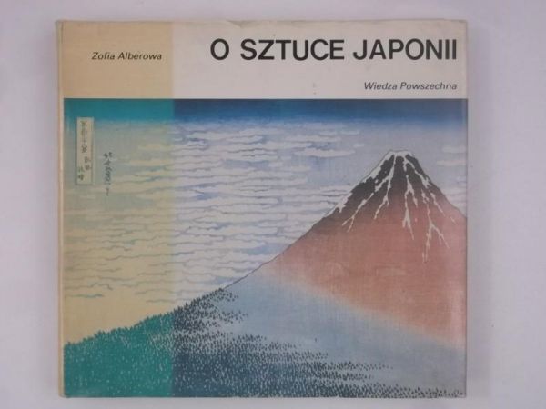 Alberowa Zofia - O sztuce Japonii
