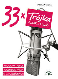 Weiss Wiesław - 33 x Trójka
