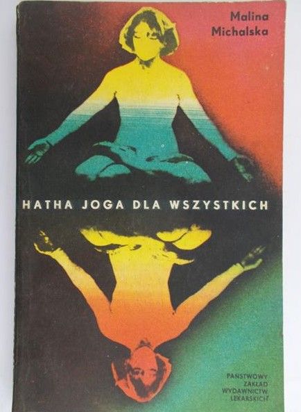 Michalska Malina - Hatha joga dla wszystkich