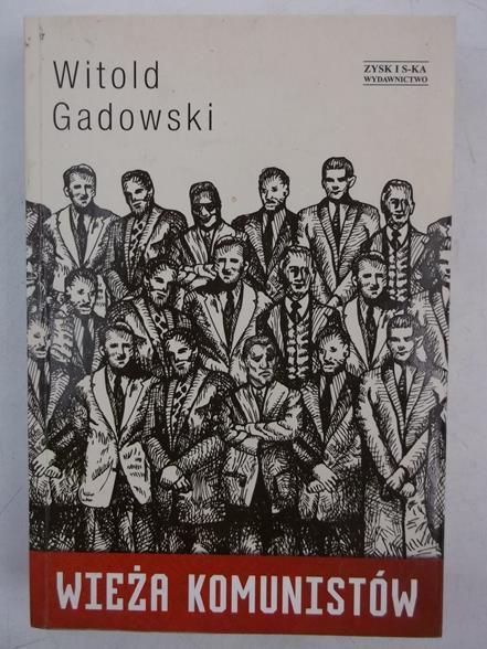 Gadowski Witold - Wieża komunistów