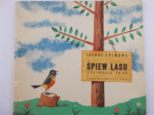 Kulmowa Joanna  - Śpiew lasu