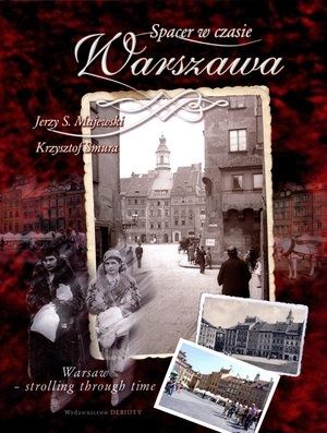 Smura Krzysztof - Spacer w czasie: Warszawa, nowa