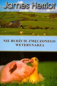 Herriot James - Nie budźcie zmęczonego weterynarza t.3