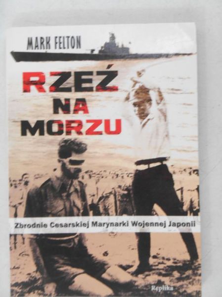 Felton Mark - Rzeź na morzu