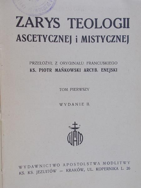 Mańkowski Piotr (tł.) - Zarys teologii ascetycznej i mistycznej, 1949 r.