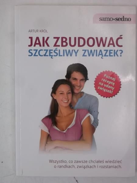 Król Artur - Jak zbudować szczęśliwy związek?