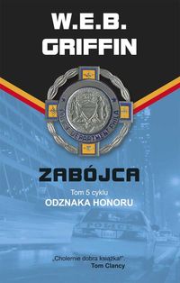 Griffin W.E.B. - Odznaka honoru 5 Zabójca