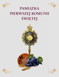 Baranowska Marzena (opr.) - Pamiątka Pierwszej Komunii Świętej, Nowa