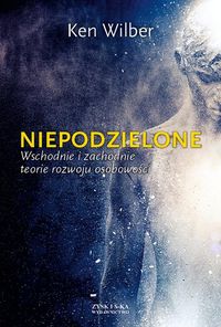 Wilber Ken - Niepodzielone