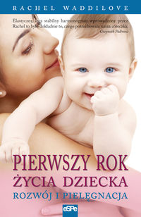 Waddilove Rachel - Pierwszy rok życia dziecka