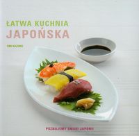 Kazuko Emi - Łatwa kuchnia japońska