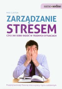 Clayton Mike - Zarządzanie stresem