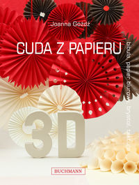Góźdź Joanna - Cuda z papieru