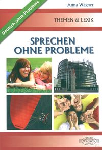 Wagner Anna - Sprechen ohne probleme