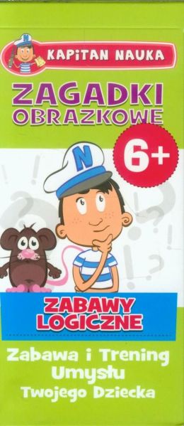 Zagadki obrazkowe Zabawy logiczne 6+ Kapitan Nauka