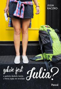 Raczko Julia - Gdzie jest Julia?, Nowa