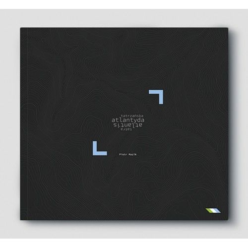 Mazik Piotr - Tatrzańska Atlantyda