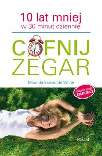 Esmonde-White Miranda - Cofnij zegar, Nowa