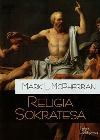 McPherran Mark L. - Religia Sokratesa
