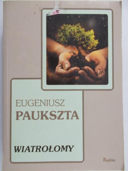 Paukszta Eugeniusz - Wiatrołomy