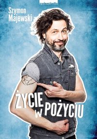 Majewski Szymon - Życie w po-życiu