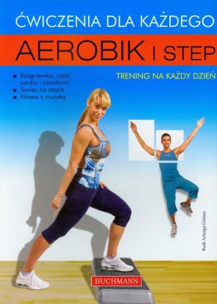 Ruth Arteaga Gomez - Aerobik i step Ćwiczenia dla każdego
