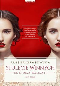 Grabowska Ałbena - Stulecie Winnych
