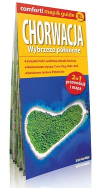 Praca zbiorowa.  - Chorwacja Wybrzeże północne 2w1 Przewodnik i mapa