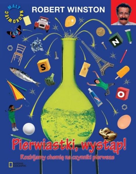 Winston Robert - Pierwiastki, wystąp. Rozbijamy chemię na czynniki pierwsze