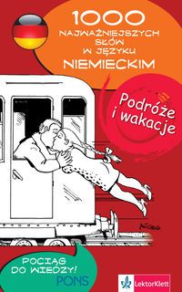 1000 najważniejszych słów w języku niemieckim podróże i wakacje,