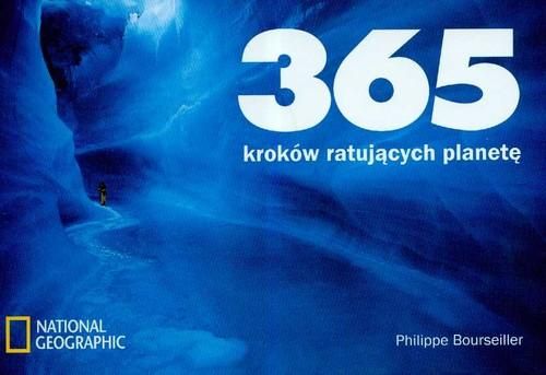 Bourseiller Philippe - 365 kroków ratujących planetę