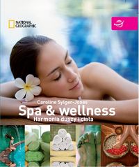 Sylger-Jones Caroline - Spa & wellness Harmonia duszy i ciała