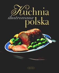 Fedak Alina - Ilustrowana kuchnia polska