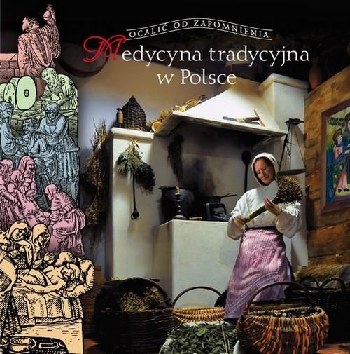 Barbara Ogrodowska - Medycyna tradycyjna w Polsce