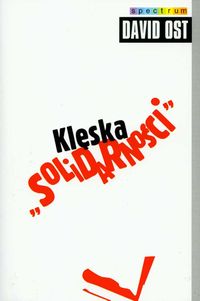 Ost David - Klęska "Solidarności"