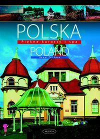 Kaczyński Tomasz  - Polska Poland Piękne kurorty i SPA