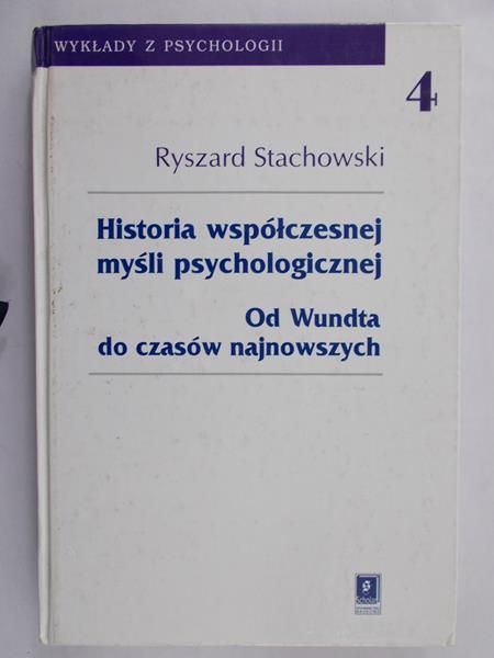 Stachowski Ryszard - Historia współczesnej myśli psychologicznej