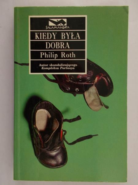 Roth Philip - Kiedy była dobra