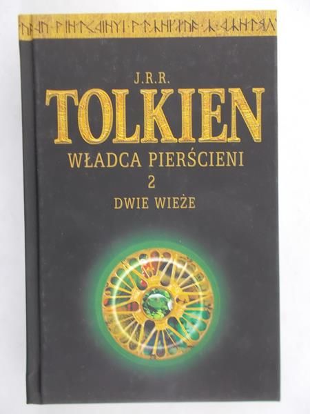 Tolkien J.R.R. - Władca pierścieni 2: Dwie wieże