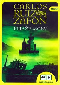 Zafón Carlos Ruiz - Książę Mgły, audiobook, Nowa