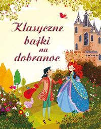 Mackinnon Mairi - Klasyczne bajki na dobranoc