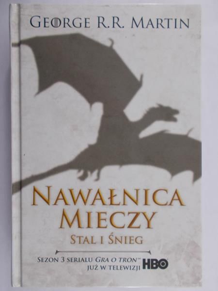 Martin George R.R. Nawałnica Mieczy Stal i Miecz, Nowa