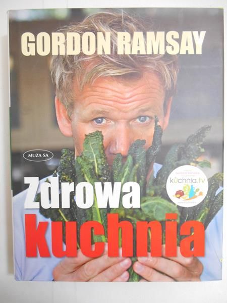 Ramsay Gordon - Zdrowa kuchnia