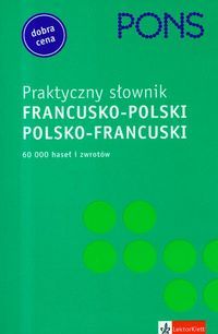 Pons praktyczny słownik francusko-polski polsko-francuski