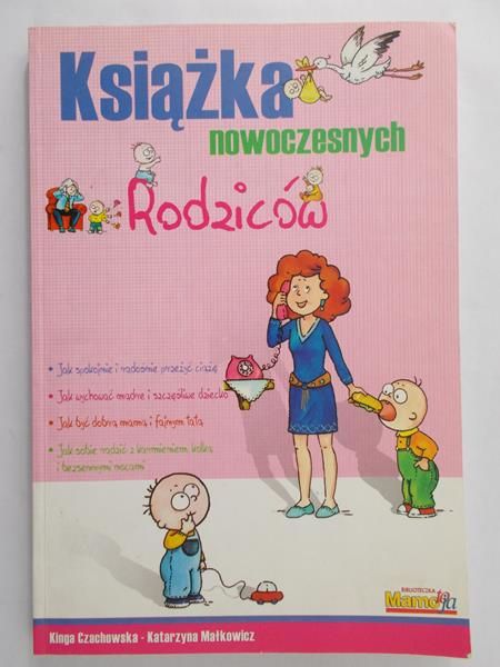 Czachowska Kinga - Książka nowoczesnych rodziców