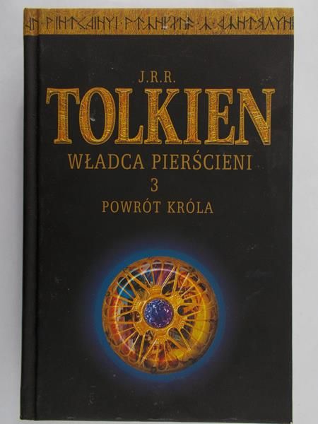 Tolkien J. R. R. - Władca Pierścieni 3: Powrót króla