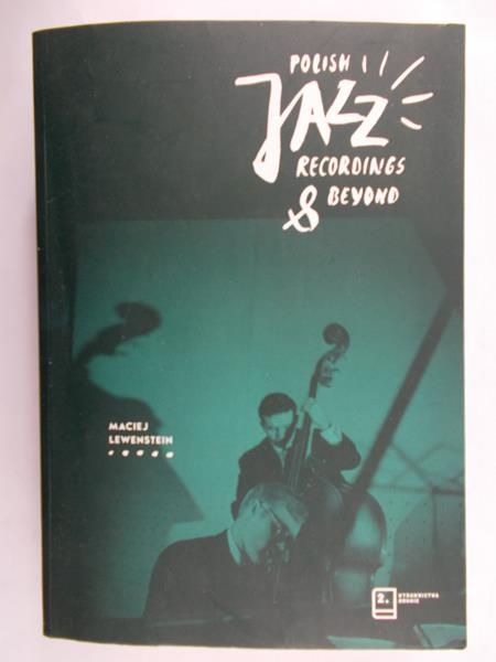 Lewenstein Maciej Polish Jazz Recordings & Beyond, Nowa