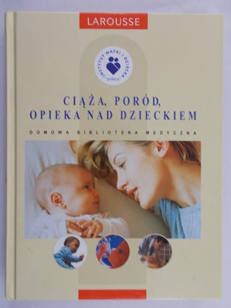 Bojarczuk Marzena - Ciąża, poród, opieka nad dzieckiem