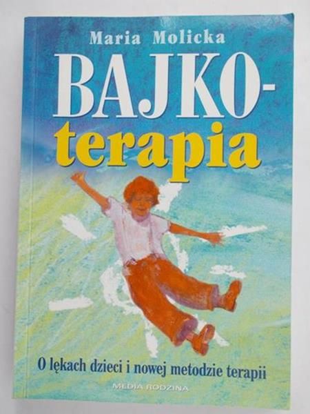 Molicka Maria - Bajkoterapia